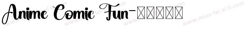 Anime Comic Fun字体转换